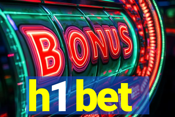h1 bet
